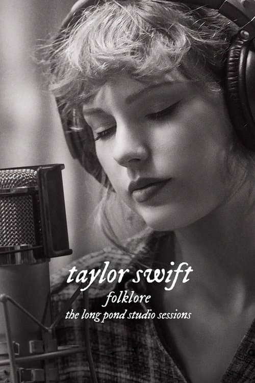 Taylor Swift: Folklore: The Long Pond Studio Sessions