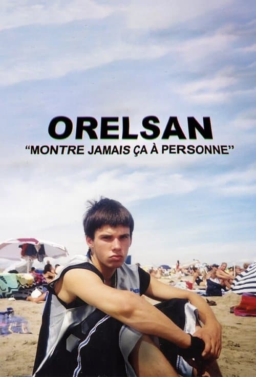 ORELSAN: Don't ever show this to anyone