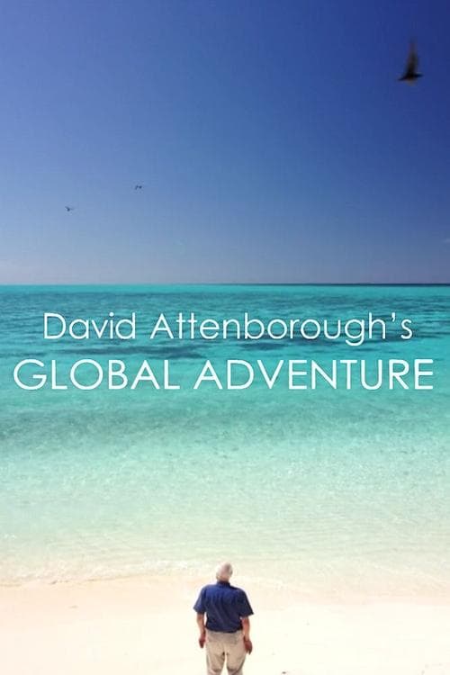 Attenborough's Global Adventure
