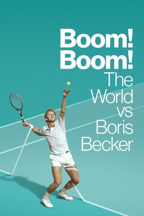 Boom! Boom!: The World vs. Boris Becker