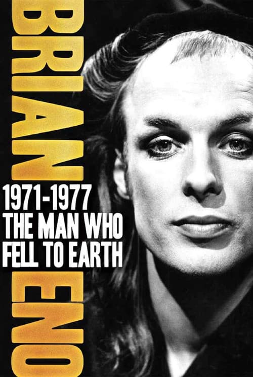 Brian Eno: 1971-1977 - The Man Who Fell to Earth