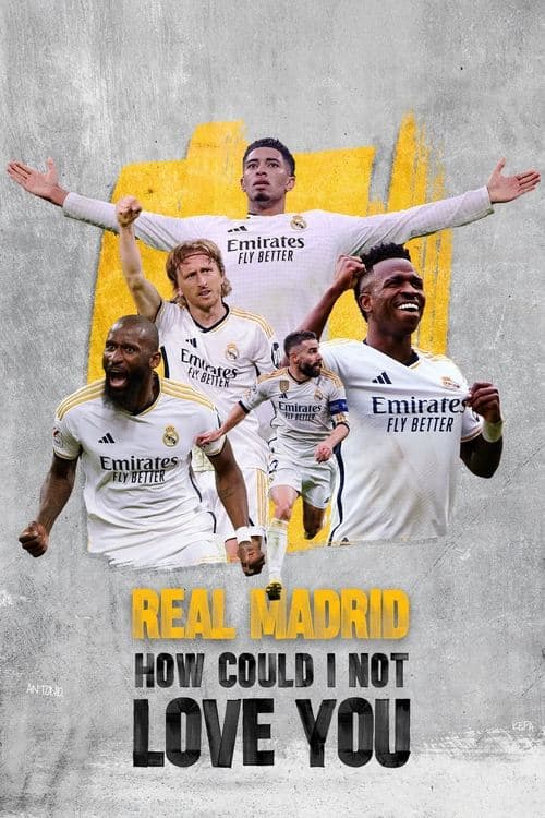 Real Madrid: How Can I Not Love You