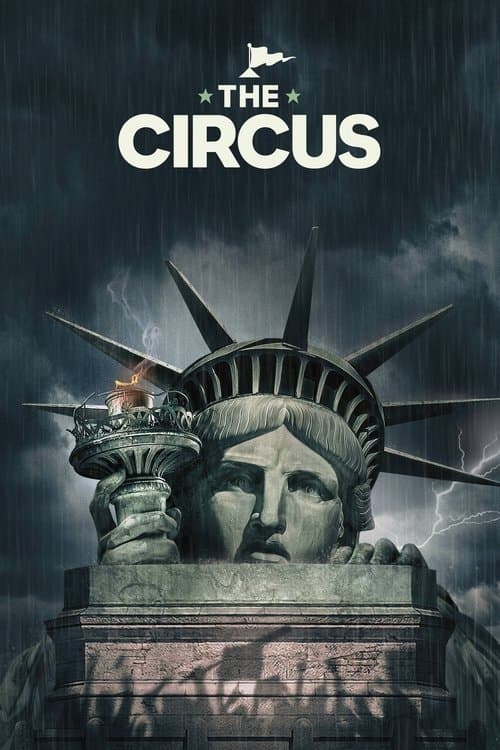 The Circus: Inside the Greatest Political Show on Earth